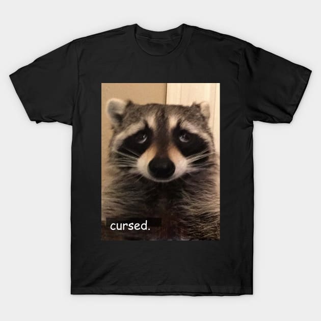 cursed T-Shirt by bucketthetrashpanda